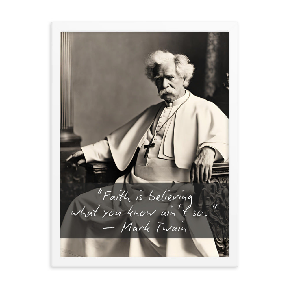 Pope Mark Twain - Not the Pope Framed Quote Poster
