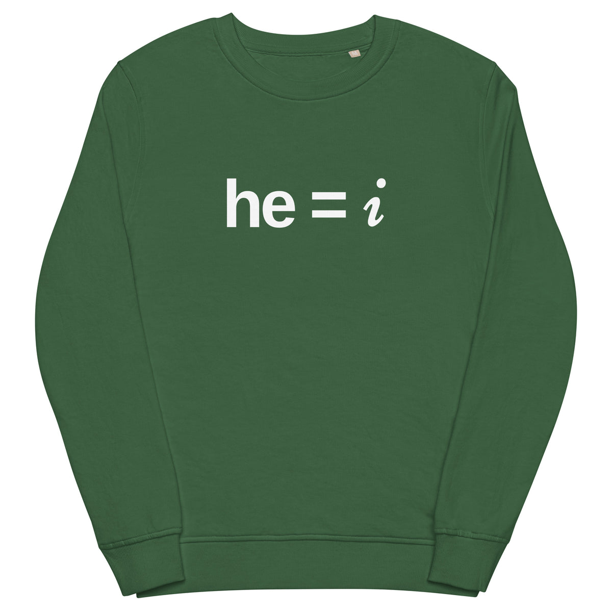 he = i - Organic Sweatshirt