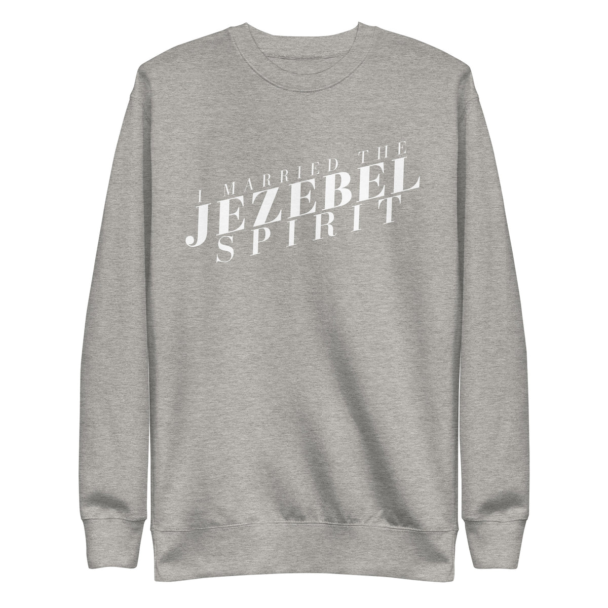 I Married the Jezebel - Crew Neck Sweatshirt