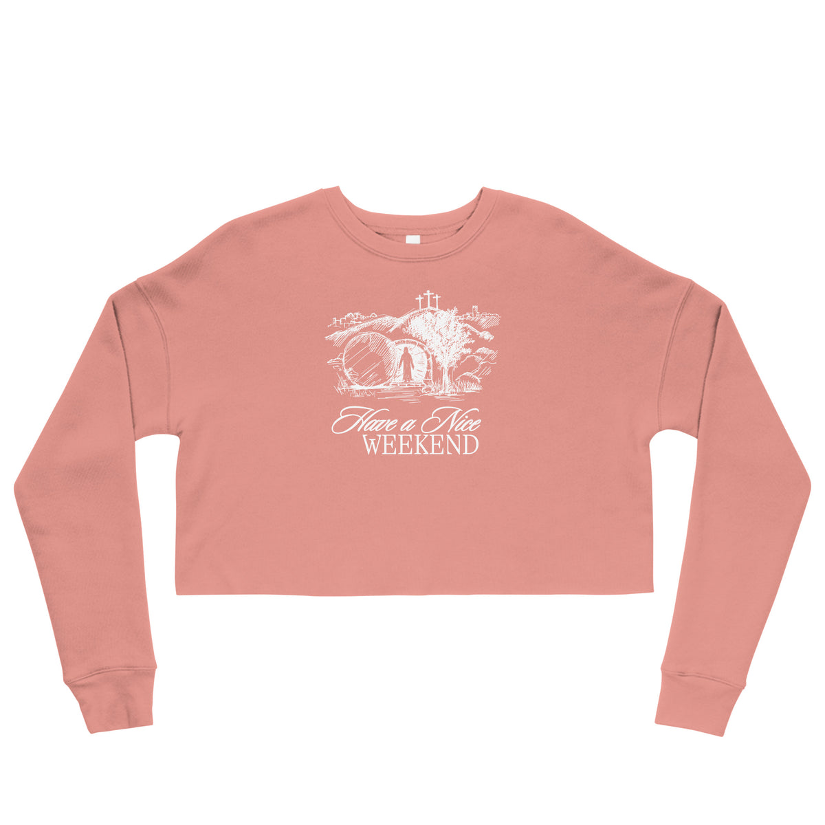 Have a Nice Weekend - Crop Sweatshirt