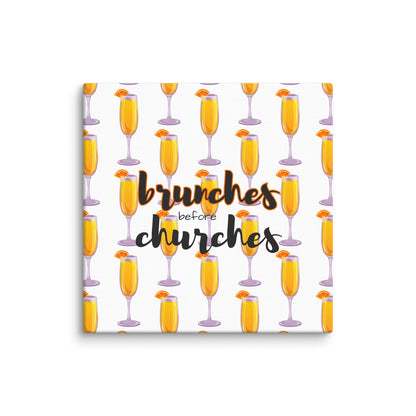 Brunches Before Churches - Canvas Print