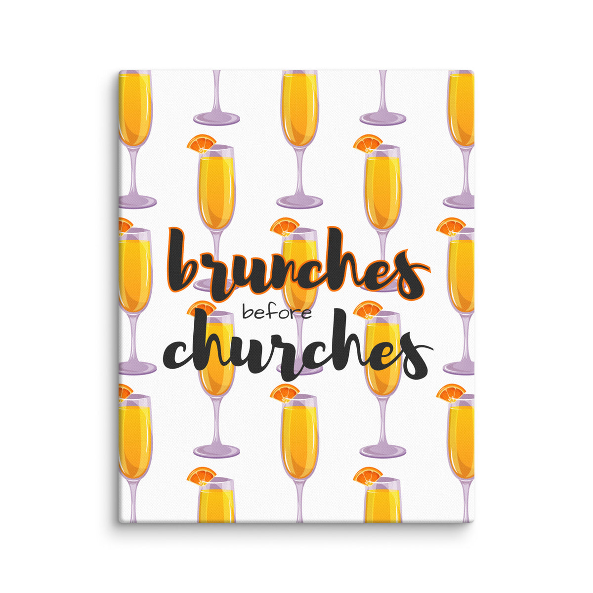 Brunches Before Churches - Canvas Print