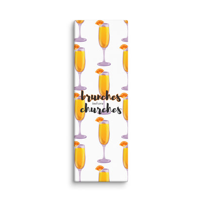 Brunches Before Churches - Canvas Print