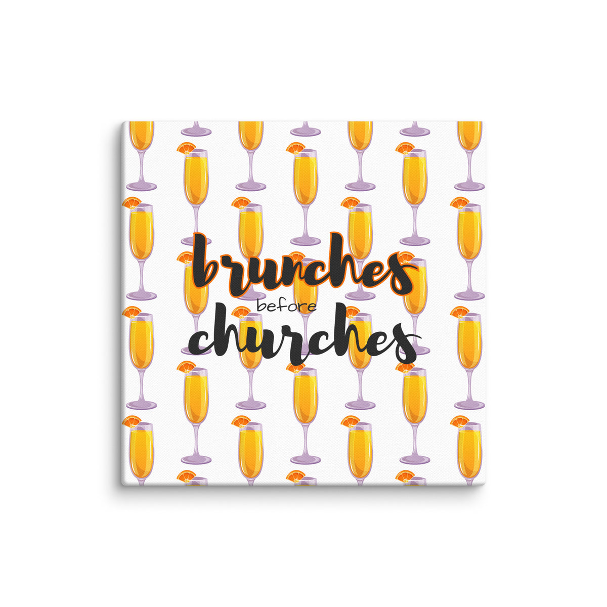 Brunches Before Churches - Canvas Print