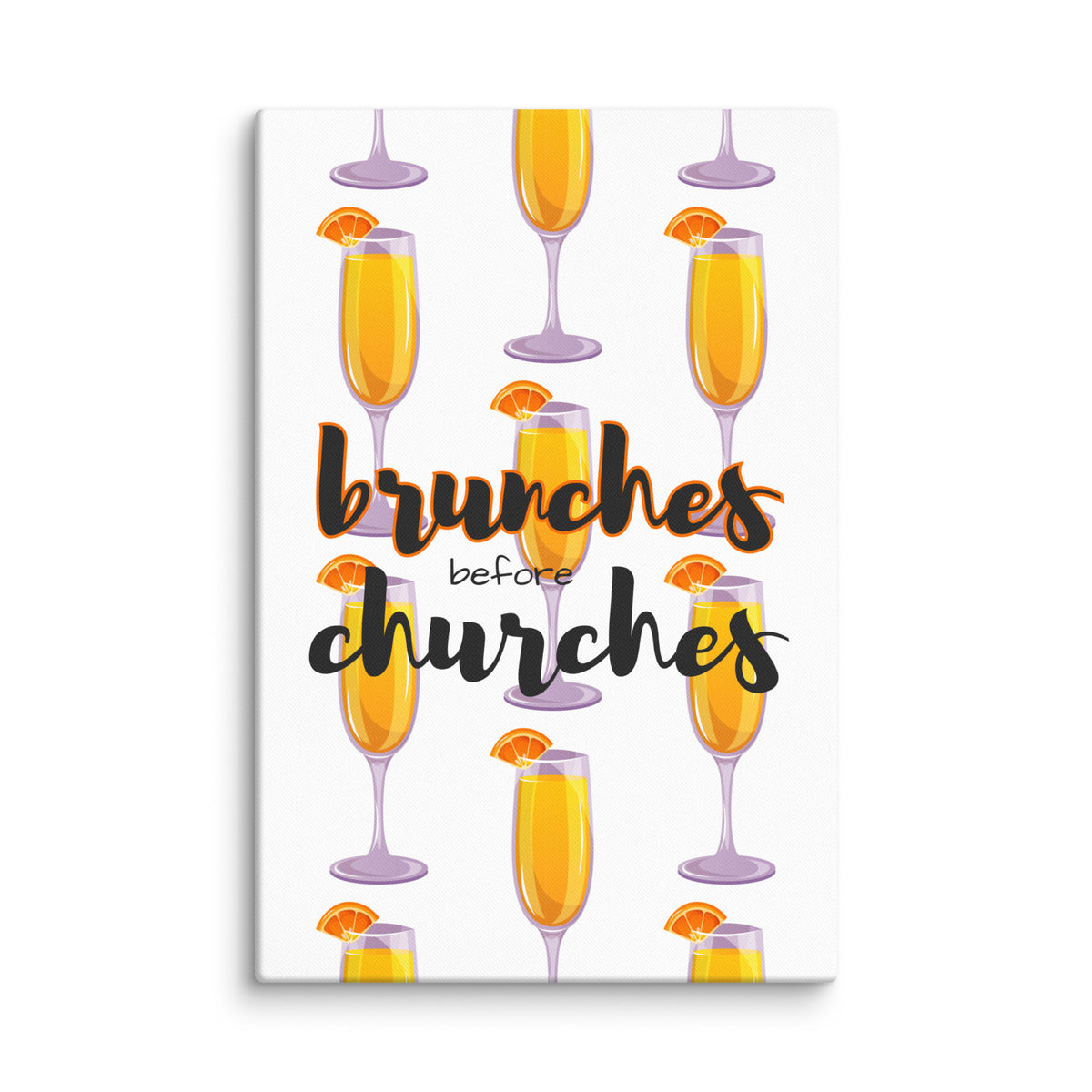 Brunches Before Churches - Canvas Print