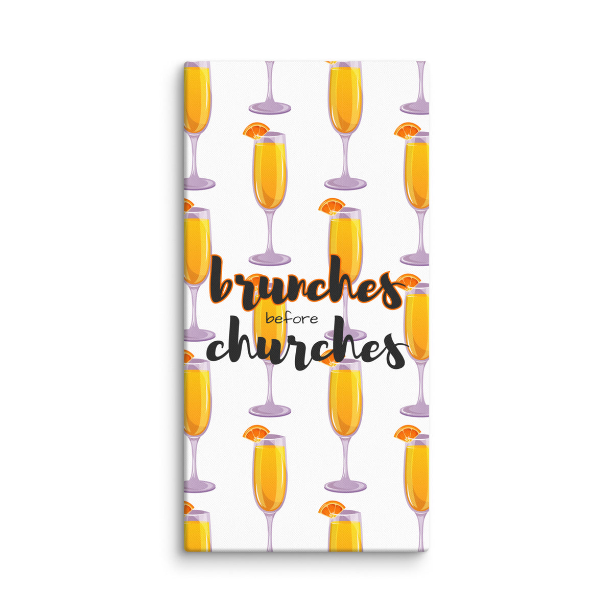 Brunches Before Churches - Canvas Print