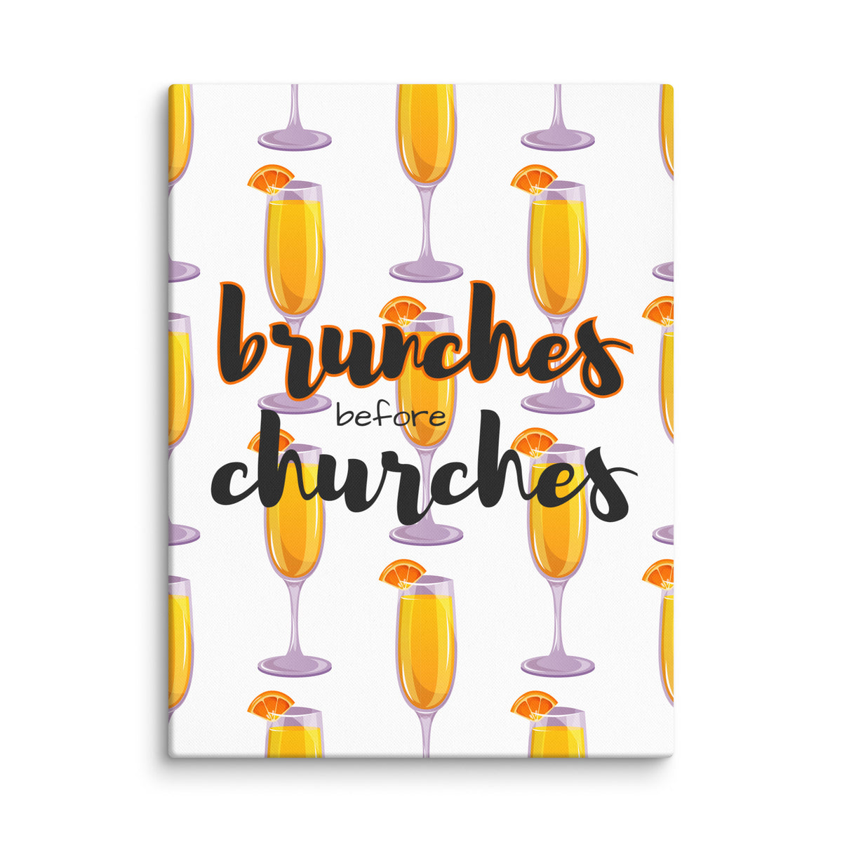 Brunches Before Churches - Canvas Print