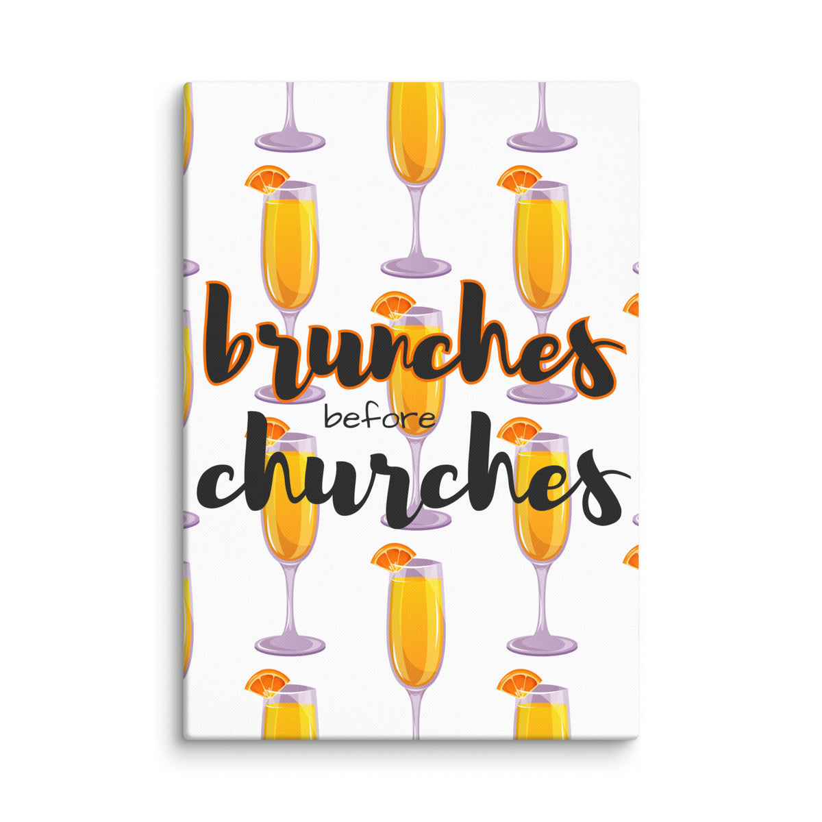 Brunches Before Churches - Canvas Print