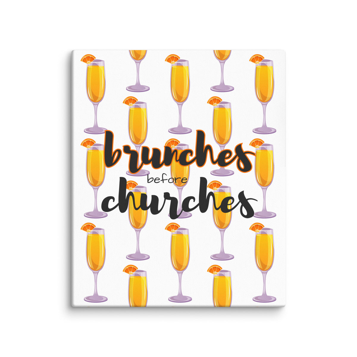 Brunches Before Churches - Canvas Print