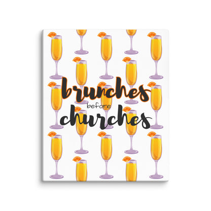 Brunches Before Churches - Canvas Print