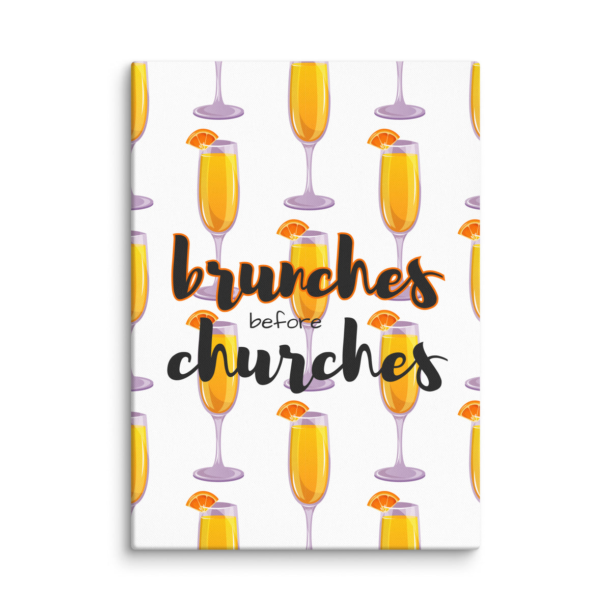 Brunches Before Churches - Canvas Print