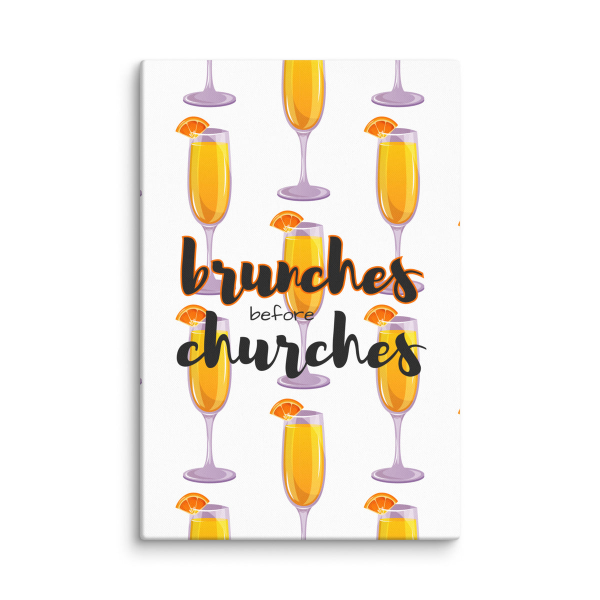 Brunches Before Churches - Canvas Print