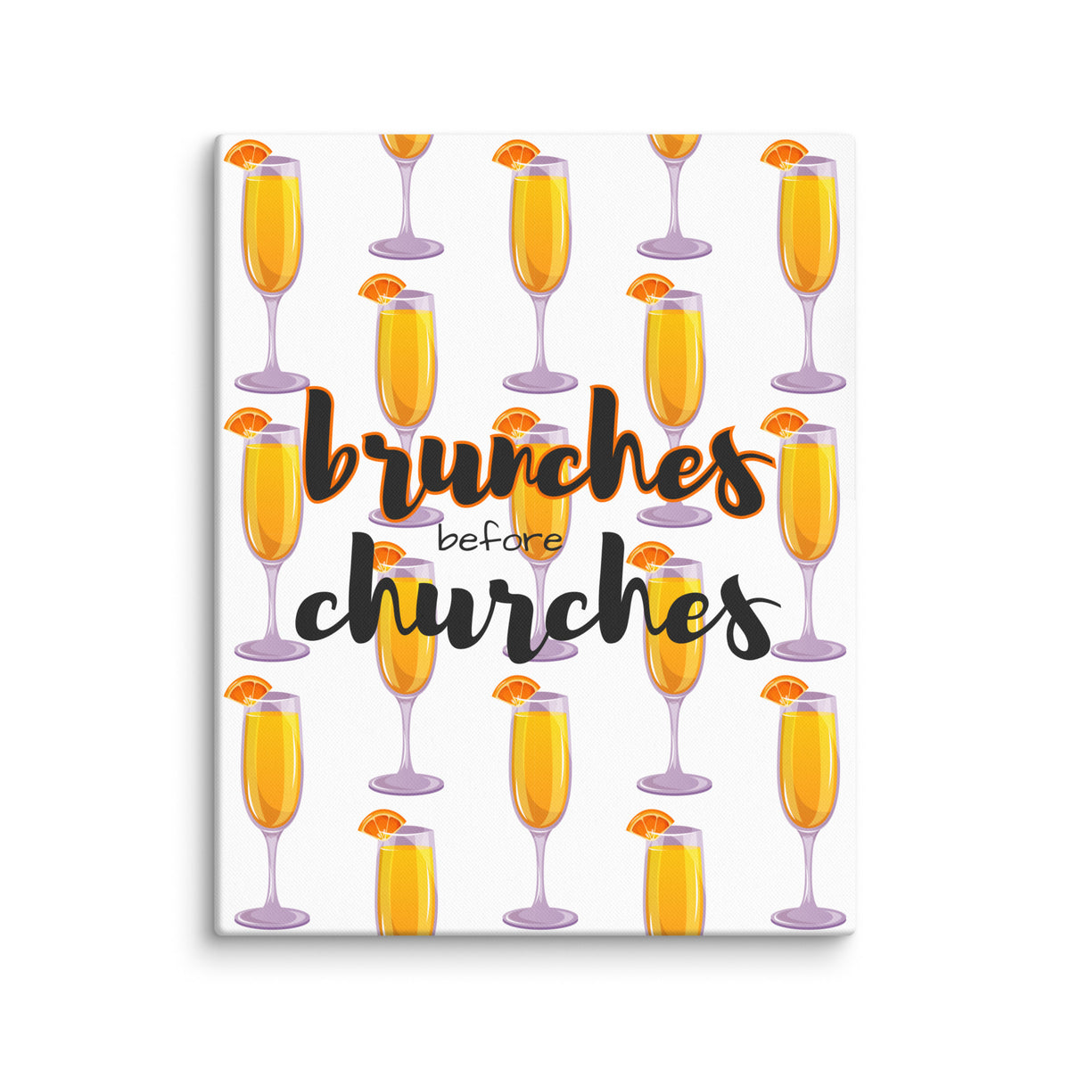 Brunches Before Churches - Canvas Print