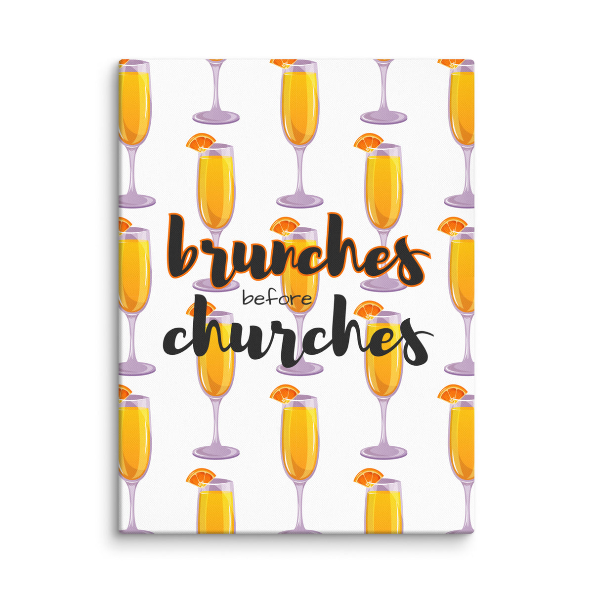 Brunches Before Churches - Canvas Print