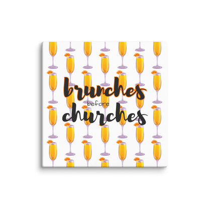 Brunches Before Churches - Canvas Print