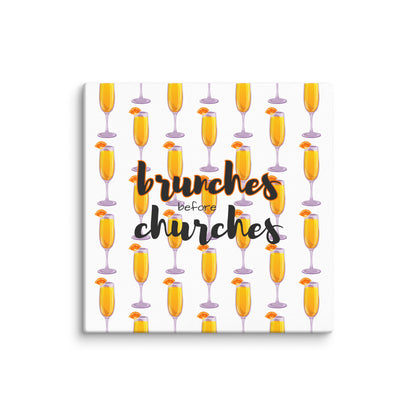Brunches Before Churches - Canvas Print