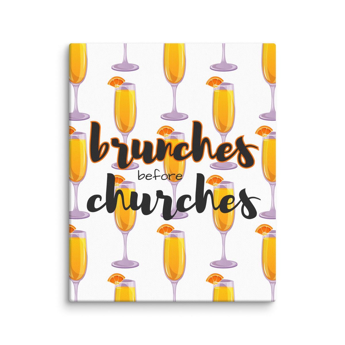 Brunches Before Churches - Canvas Print