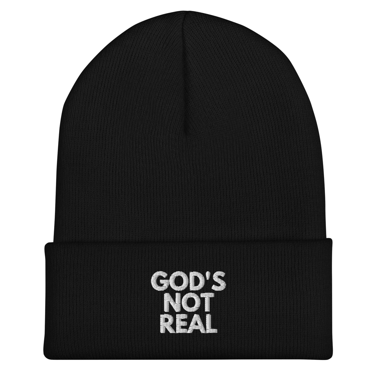 God's Not Real - Cuffed Beanie
