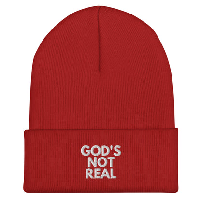 God's Not Real - Cuffed Beanie