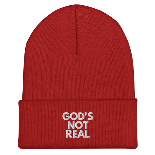 God's Not Real - Cuffed Beanie