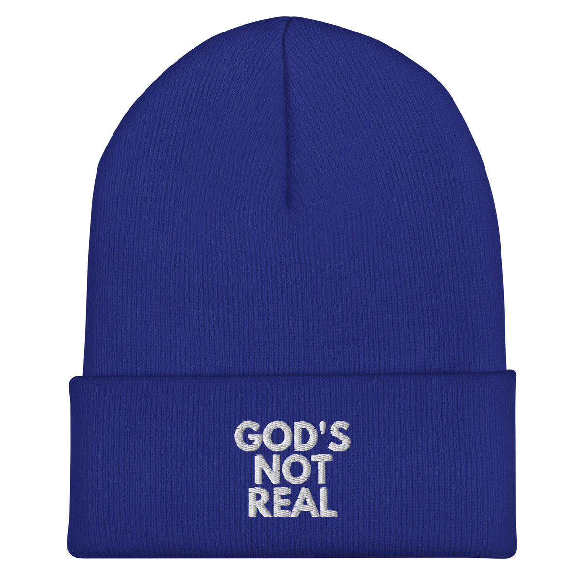 God's Not Real - Cuffed Beanie