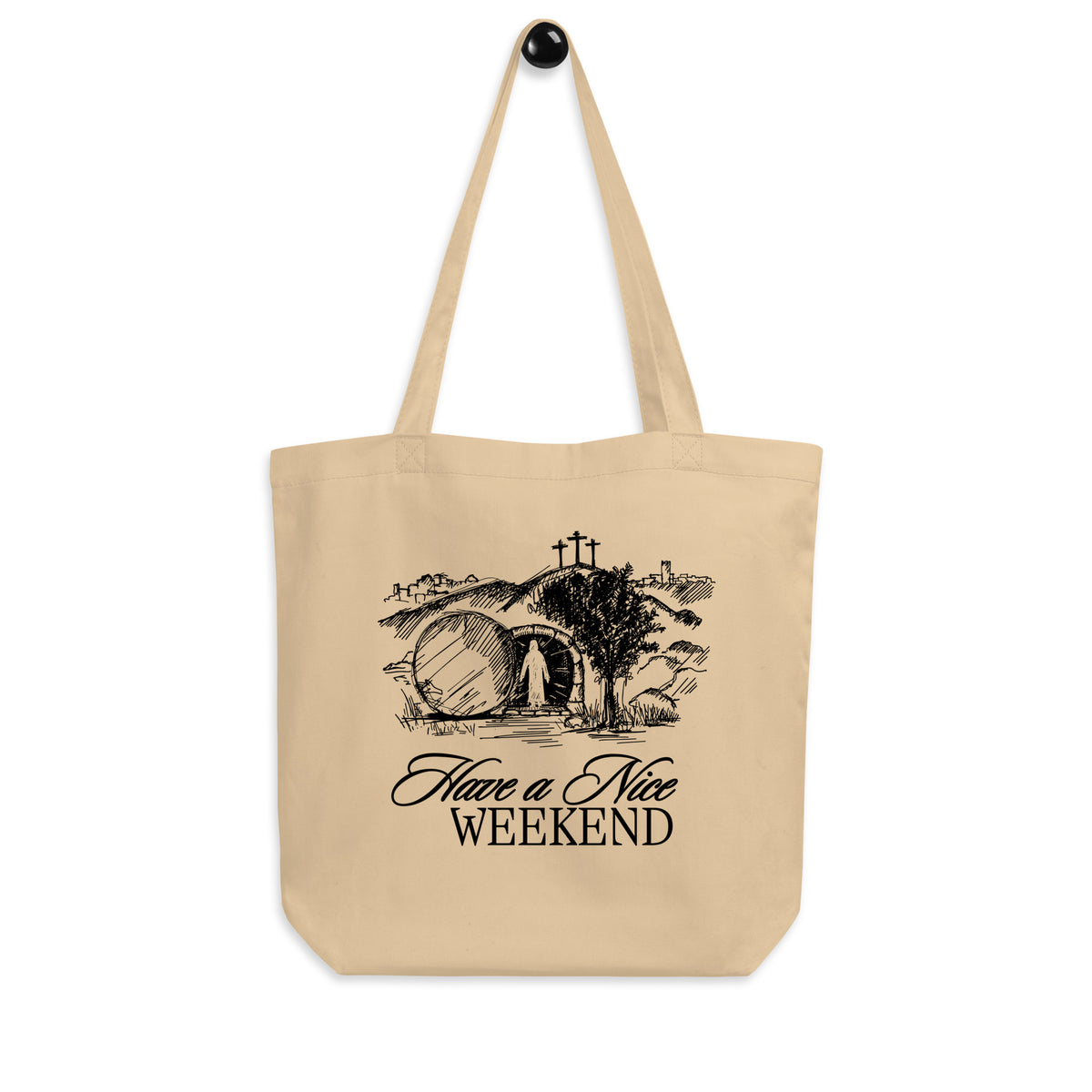 Have a Nice Weekend - Tote Bag
