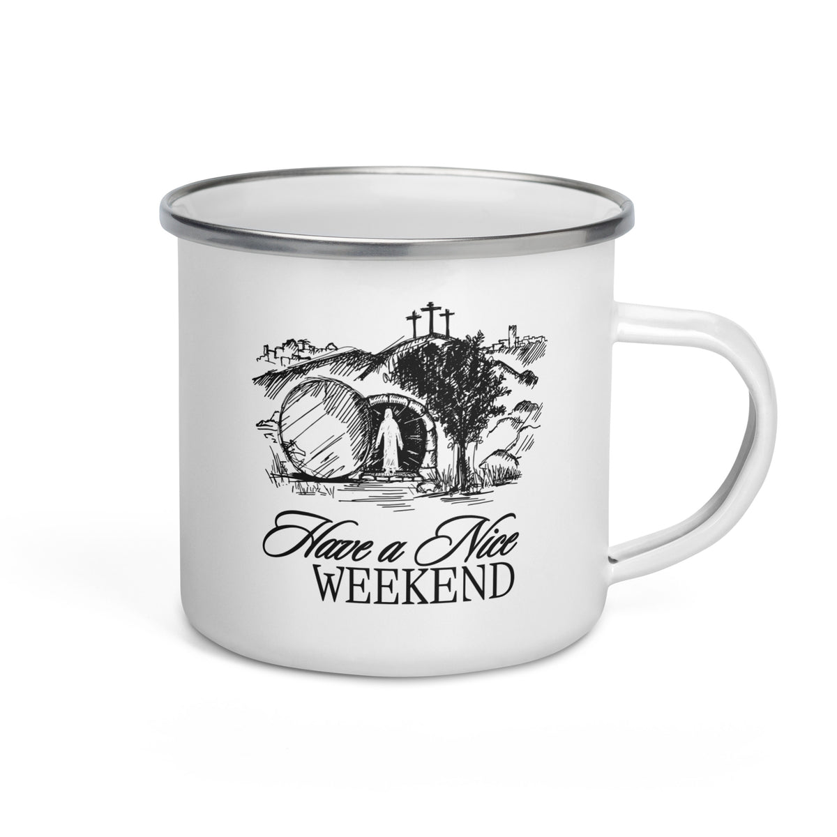 Have a Nice Weekend - Enamel Mug