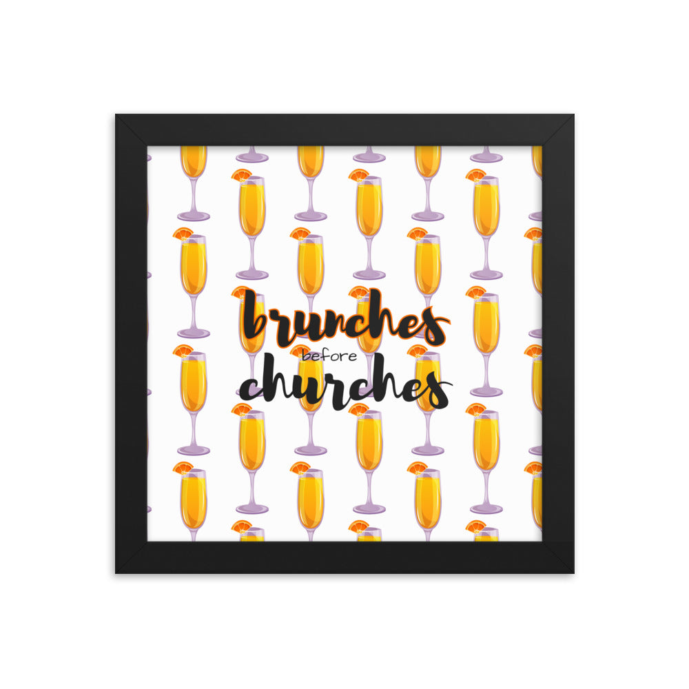Brunches Before Churches - Framed Poster