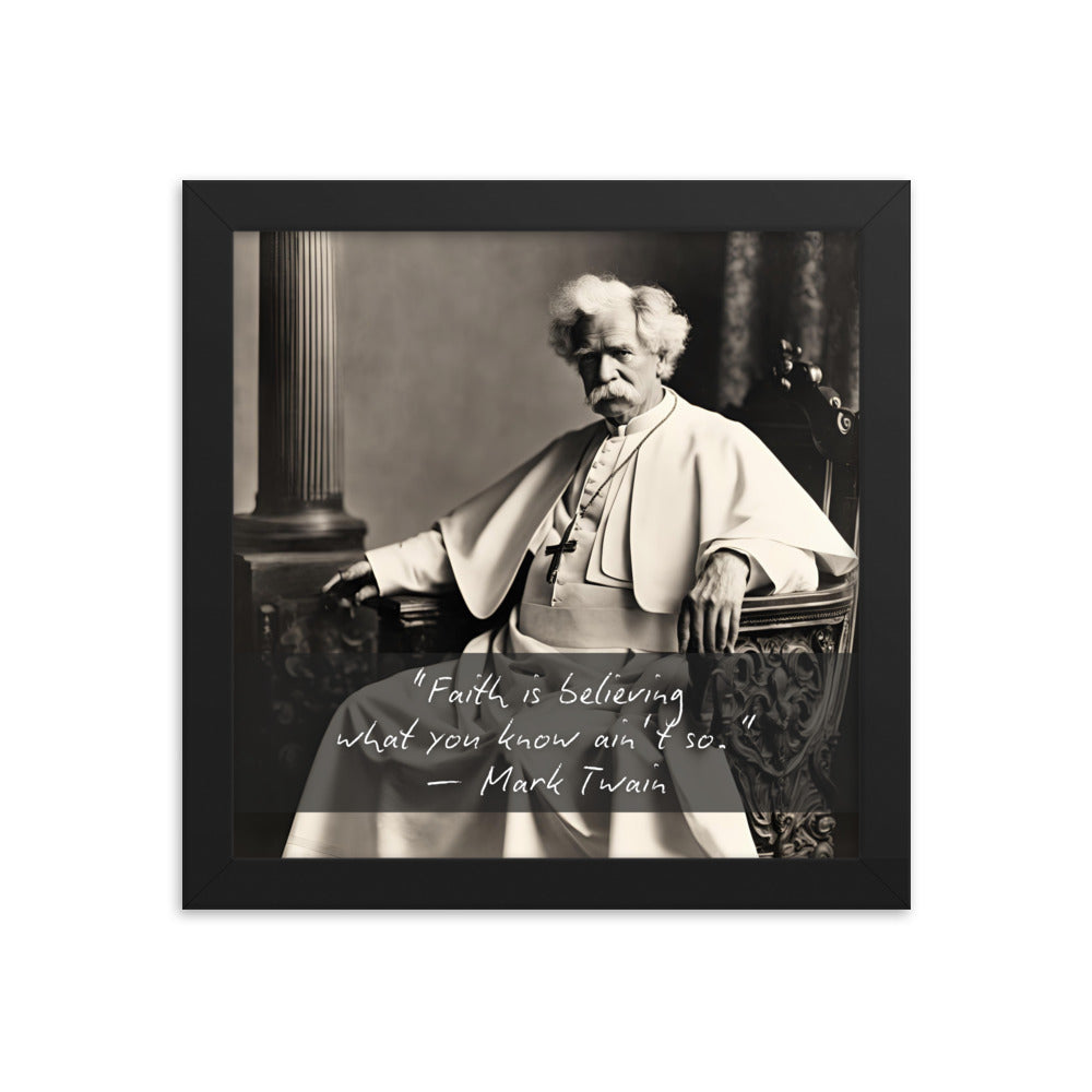 Pope Mark Twain - Not the Pope Framed Quote Poster