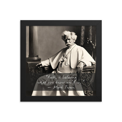 Pope Mark Twain - Not the Pope Framed Quote Poster