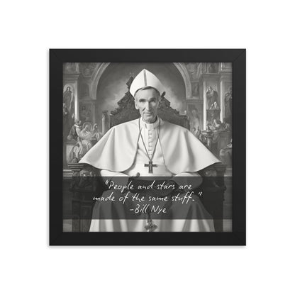 Pope Bill Nye - Not the Pope Framed Quote Poster