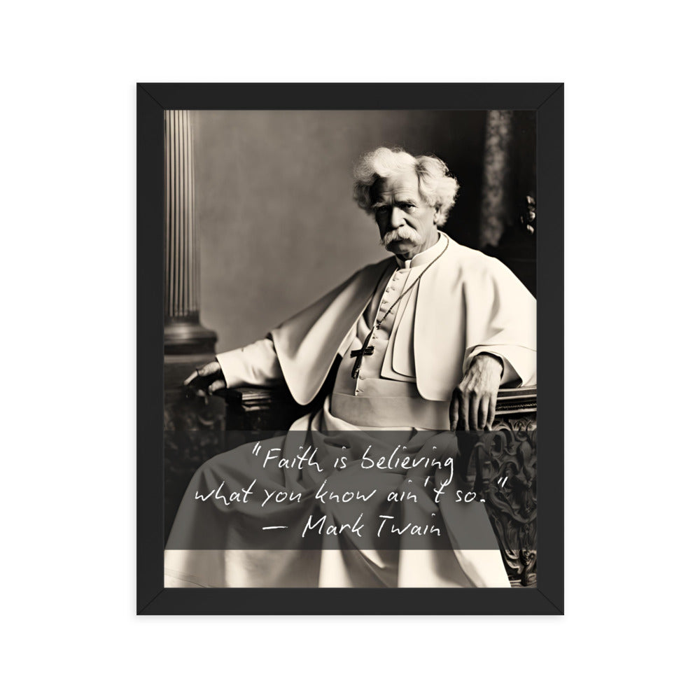 Pope Mark Twain - Not the Pope Framed Quote Poster