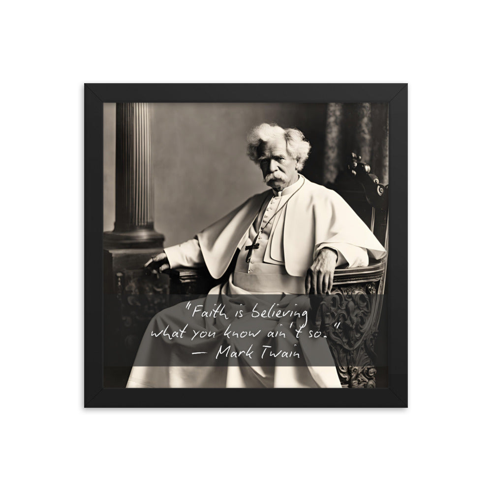 Pope Mark Twain - Not the Pope Framed Quote Poster