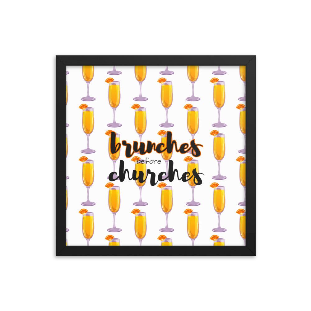 Brunches Before Churches - Framed Poster