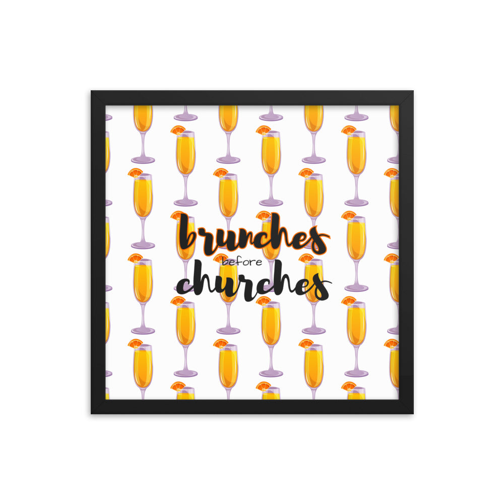 Brunches Before Churches - Framed Poster