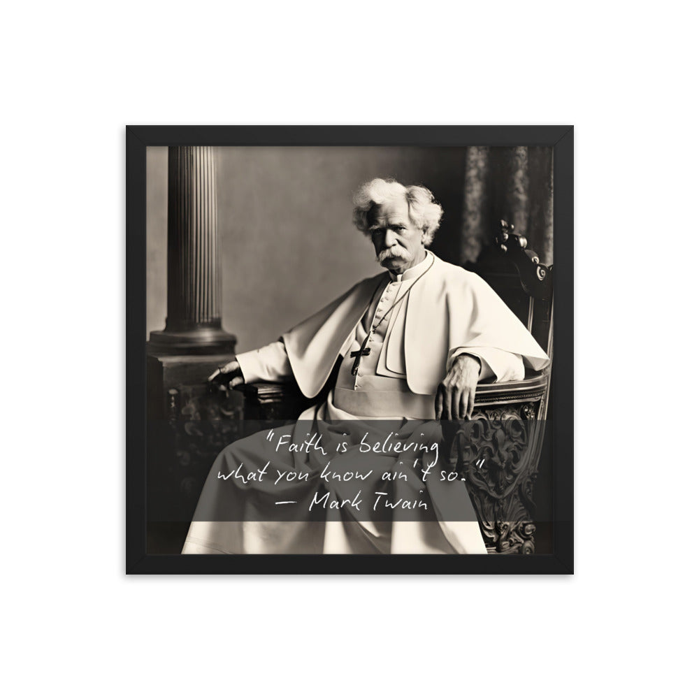 Pope Mark Twain - Not the Pope Framed Quote Poster