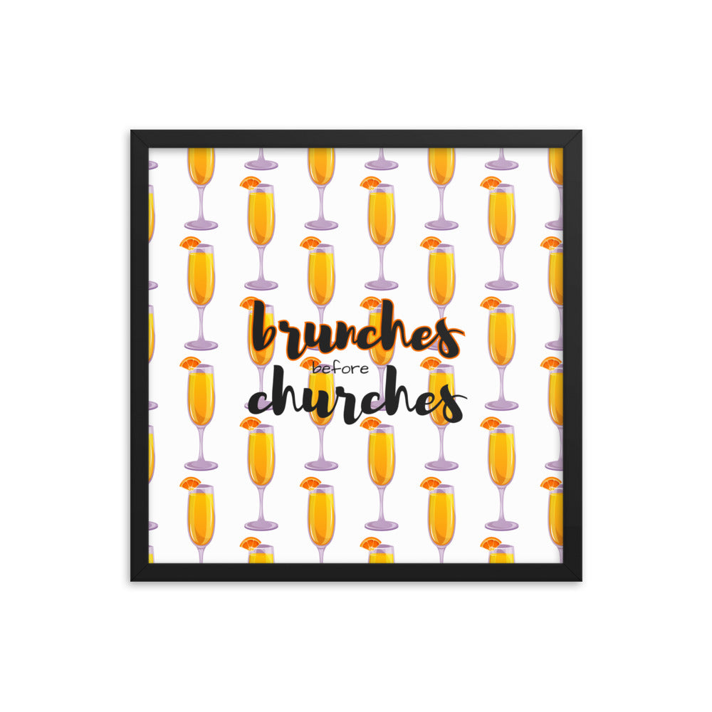 Brunches Before Churches - Framed Poster