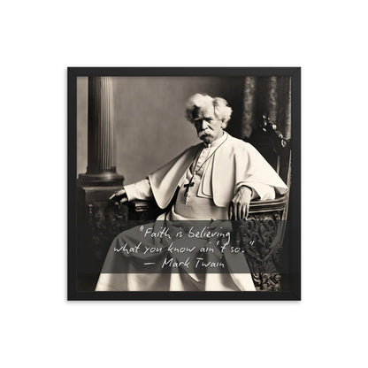 Pope Mark Twain - Not the Pope Framed Quote Poster
