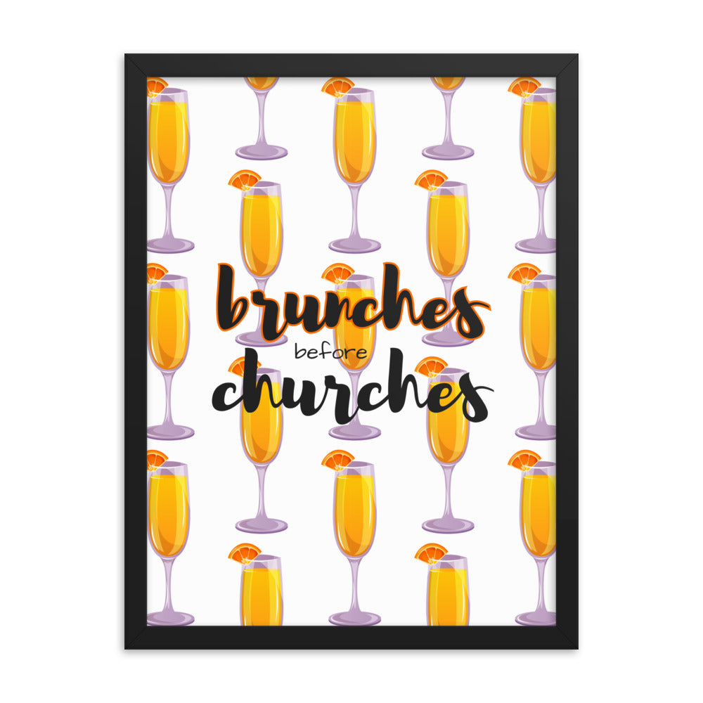 Brunches Before Churches - Framed Poster