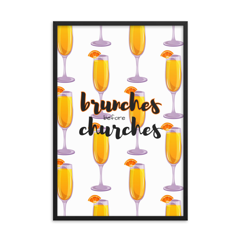 Brunches Before Churches - Framed Poster