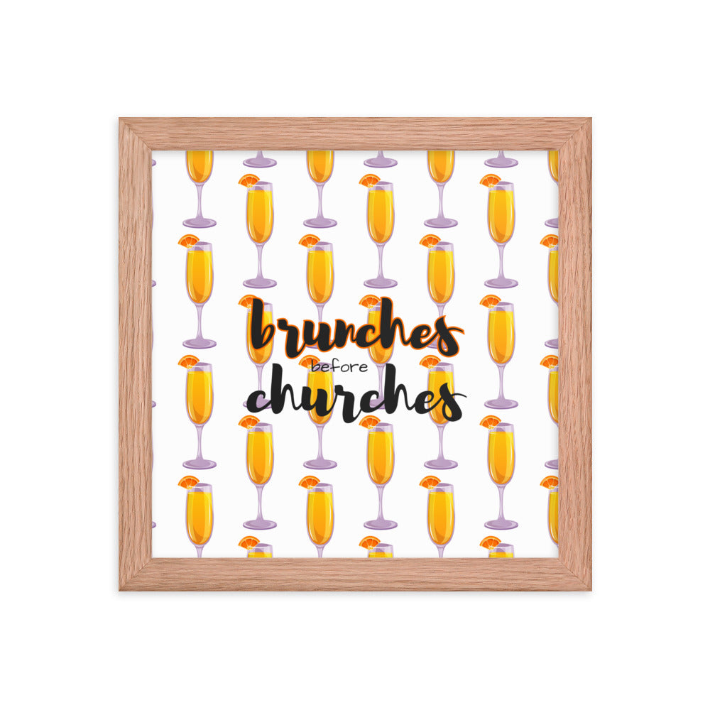 Brunches Before Churches - Framed Poster