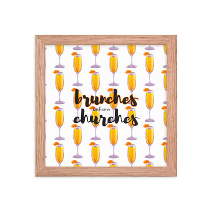Brunches Before Churches - Framed Poster