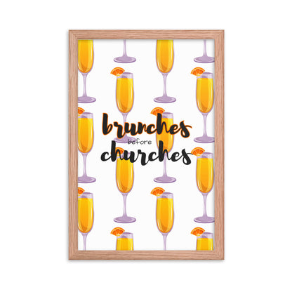 Brunches Before Churches - Framed Poster