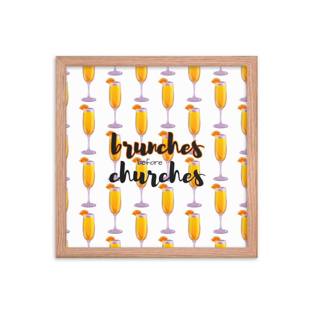 Brunches Before Churches - Framed Poster