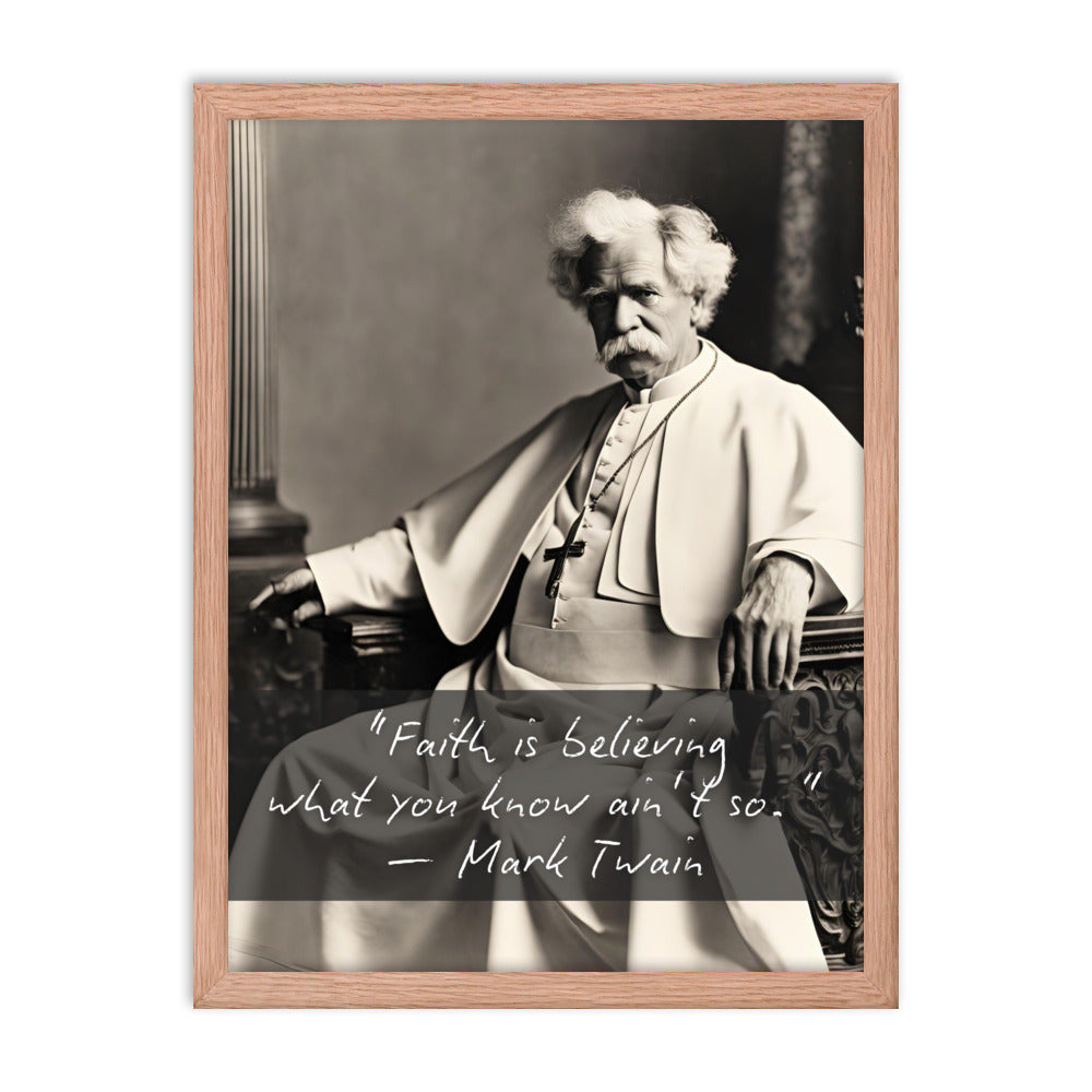 Pope Mark Twain - Not the Pope Framed Quote Poster
