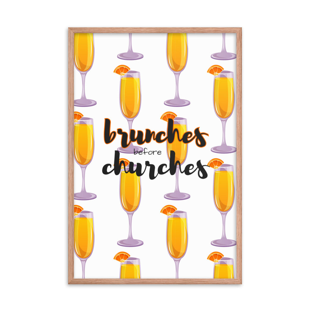 Brunches Before Churches - Framed Poster