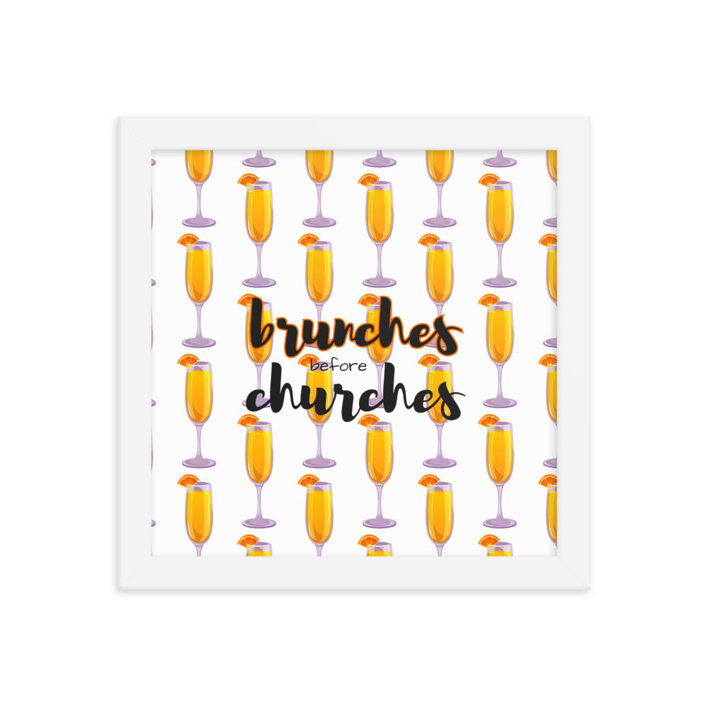 Brunches Before Churches - Framed Poster