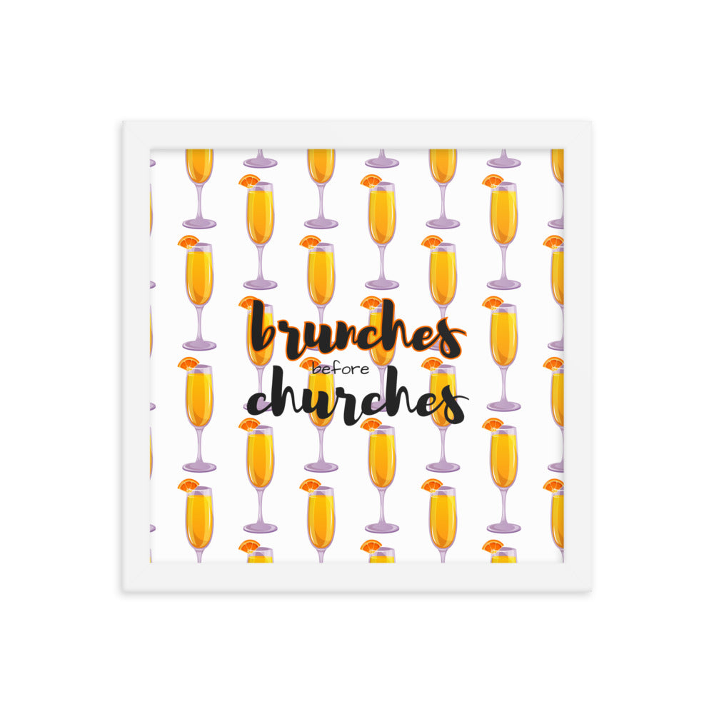 Brunches Before Churches - Framed Poster