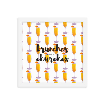 Brunches Before Churches - Framed Poster