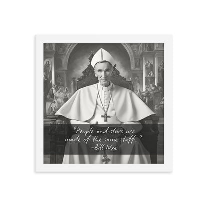 Pope Bill Nye - Not the Pope Framed Quote Poster